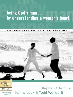 cover image of Being God's Man by Understanding a Woman's Heart